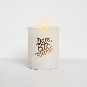 Secret Fortune Candle: Dare BIG. Fear small.